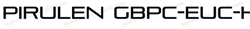 Pirulen GBpc-EUC-H字体转换